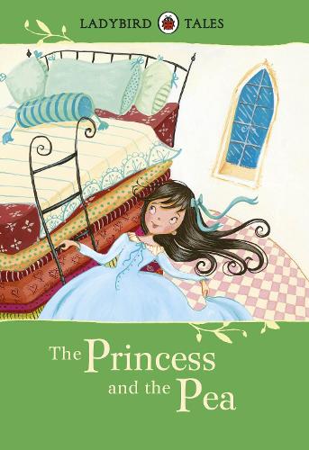 Ladybird Tales: The Princess and the Pea (Ladybird Tales Larger Format)
