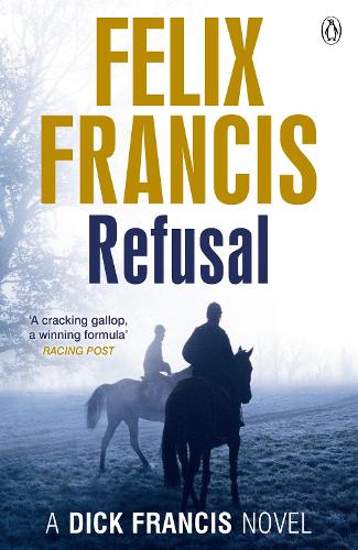 Refusal (Dick Francis Novel)