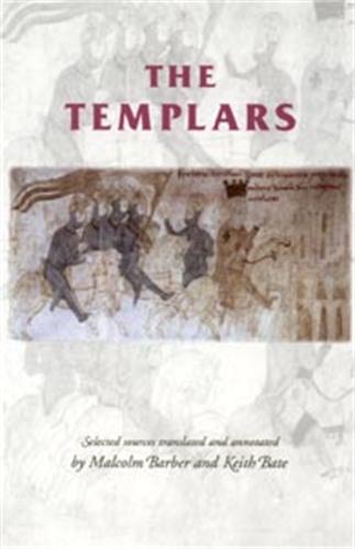 The Templars (Manchester Medieval Studies) (Manchester Medieval Sources)
