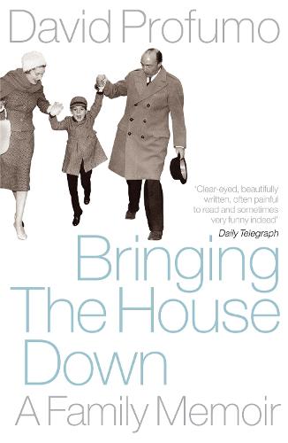 Bringing the House Down: A Family Memoir