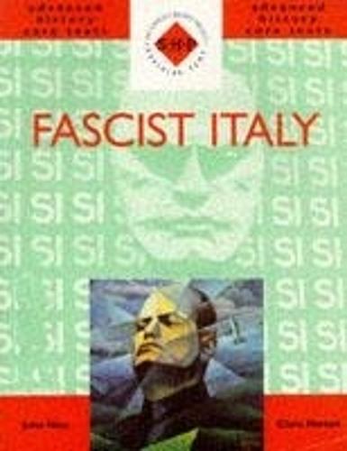 Advanced History Core Text: Fascist Italy (SHP Advanced History Core Texts)