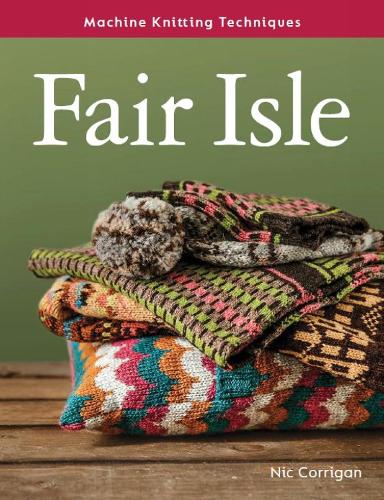 Fair Isle (Machine Knitting Techniques)