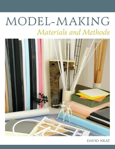 Model-making: Materials and Methods