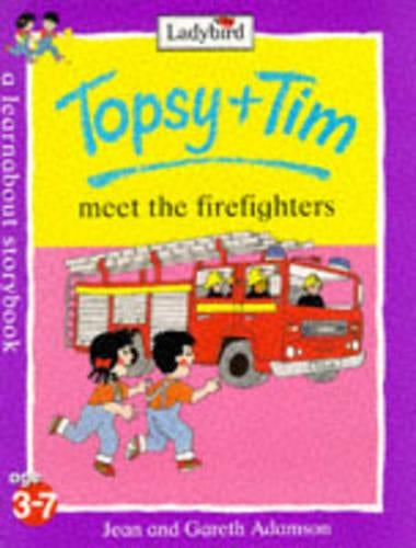 Topsy And Tim Meet the Firefighters