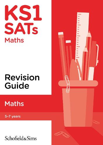 KS1 SATs Maths Revision Guide: Ages 6-7 (for the 2020 tests)