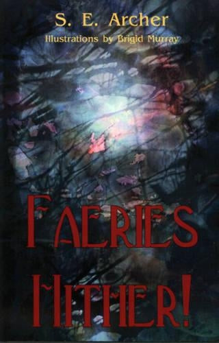 Faeries Hither!