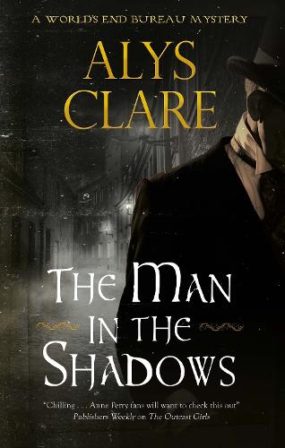 The Man in the Shadows: 3 (A World�s End Bureau Victorian Mystery)