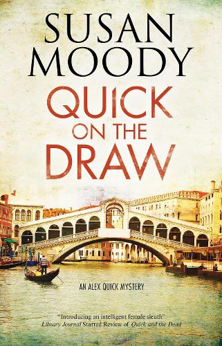 Quick on the Draw (An Alex Quick Mystery)