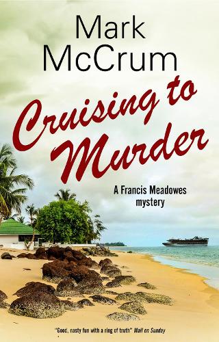 Cruising to Murder (A Francis Meadowes Mystery)