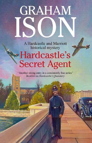 Hardcastle's Secret Agent: 16 (A Hardcastle & Marriott historical mystery, 16)