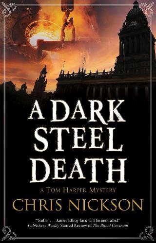 A Dark Steel Death: 10 (A Tom Harper Mystery)