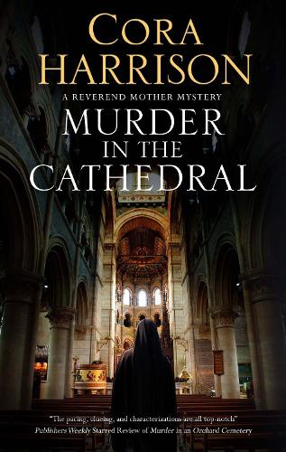 Murder in the Cathedral: 9 (A Reverend Mother Mystery)