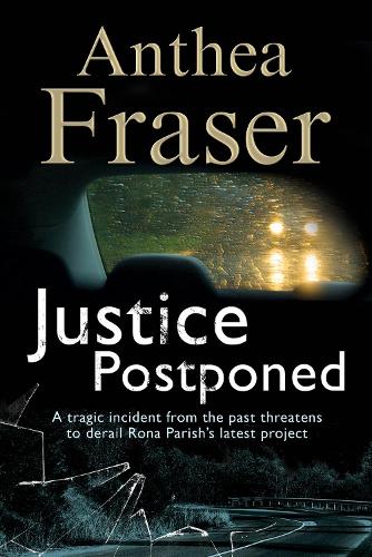 Justice Postponed: A Rona Parish mystery