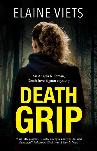 Death Grip: 4 (An Angela Richman, Death Investigator mystery)
