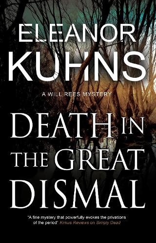 Death in the Great Dismal: 9 (A Will Rees Mystery)