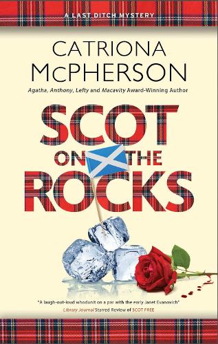 Scot on the Rocks: 3 (A Last Ditch mystery)