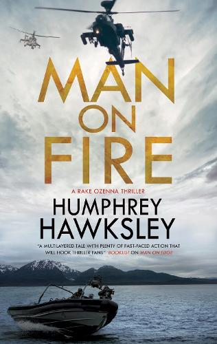 Man on Fire: 3 (A Rake Ozenna Thriller, 3)