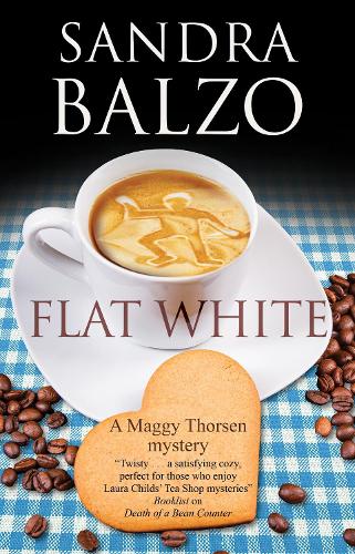Flat White: 13 (A Maggy Thorsen Mystery)