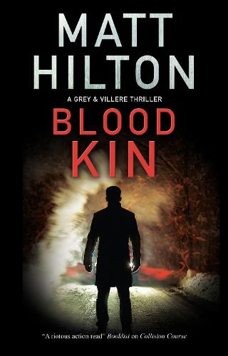 Blood Kin: 8 (A Grey and Villere Thriller, 8)