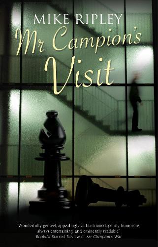 Mr Campion's Visit (An Albert Campion Mystery)