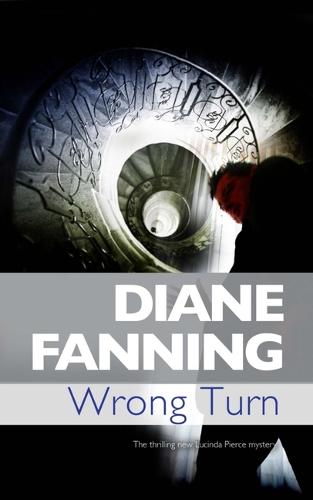 Wrong Turn: 6 (Lucinda Pierce Mystery)