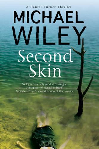Second Skin: A Noir Mystery Series Set in Jacksonville, Florida (A Detective Daniel Turner Mystery)