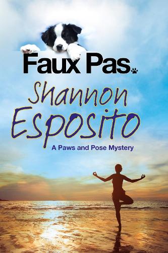 Faux Pas: A Dog Mystery (A Paws and Pose Mystery)
