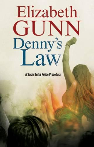 Denny's Law: A Sarah Burke Police Procedural (A Sarah Burke Mystery)