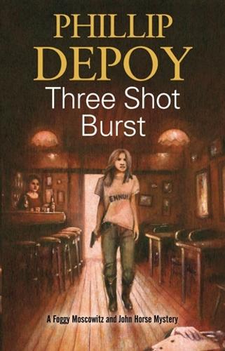 Three Shot Burst: Severn House Publishers (Foggy Moskowitz Mystery)
