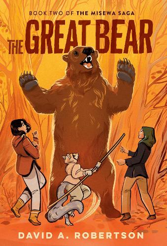 Great Bear, The: The Misewa Saga, Book Two: 2