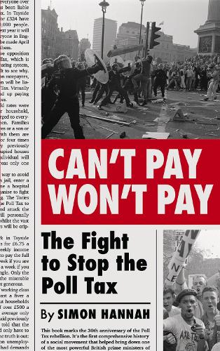 Can't Pay, Won't Pay: The Fight to Stop the Poll Tax