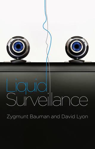 Liquid Surveillance: A Conversation (PCVS-Polity Conversations Series)