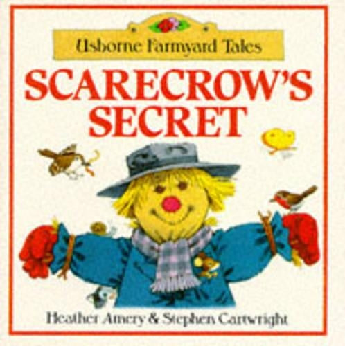 Scarecrow's Secret (Farmyard Tales)