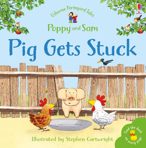 Pig Gets Stuck (Mini Farmyard Tales)