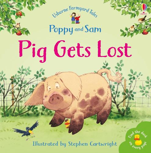 Pig Gets Lost (Mini Farmyard Tales)