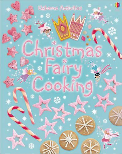 Christmas Fairy Cooking (Usborne Activities)