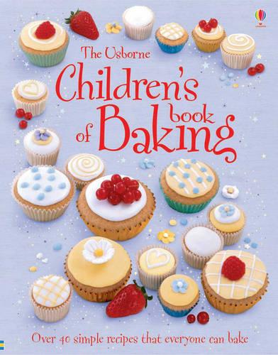 Children's Book of Baking (Usborne First Cookbooks)