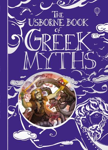 Usborne Book of Greek Myths (Usborne Myths & Legends)