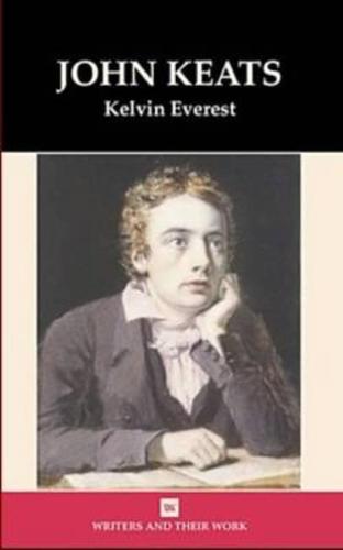 John Keats (Writers & Their Work) (Writers and their Work)