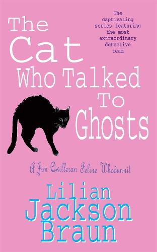 The Cat Who Talked to Ghosts (Jim Qwilleran Feline Whodunnit)