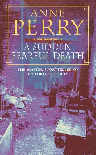 A Sudden Fearful Death (William Monk)