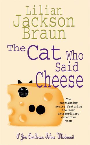 The Cat Who Said Cheese (Jim Qwilleran Feline Whodunnit)