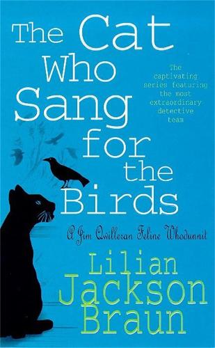 The Cat Who Sang for the Birds (Jim Qwilleran Feline Whodunnit)