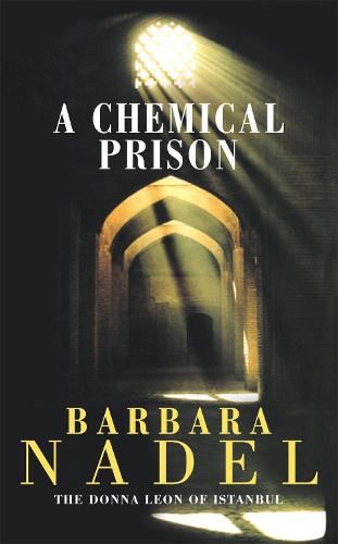 A Chemical Prison (UK edition of The Ottoman Cage)