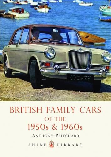 British Family Cars of the 1950s and '60s (Shire Library)