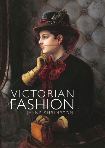 Victorian Fashion (Shire Library)