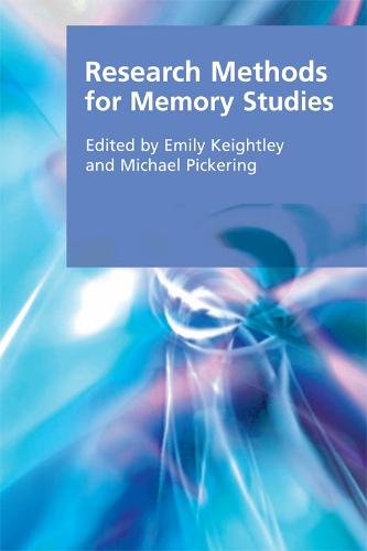 Research Methods for Memory Studies (Research Methods for the Arts and Humanities)