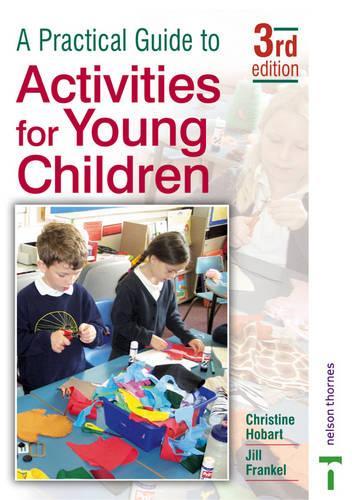 A Practical Guide to Activities for Young Children 3rd Edition