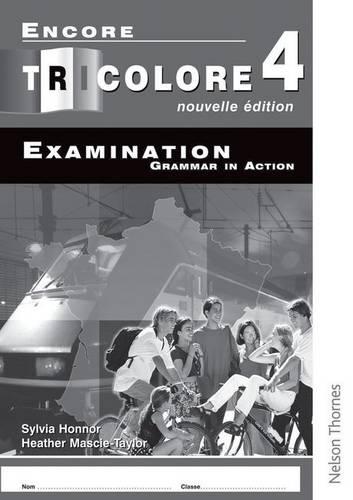 Encore Tricolore 4 nouvelle edition Examination Grammar in Action (x8): Examination Grammar in Action Stage 4