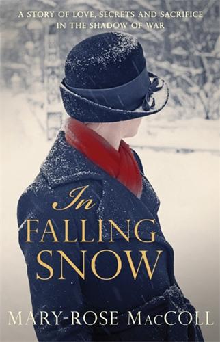 In Falling Snow: The spellbinding and intriguing WWI novel